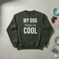 ⭐ VibeCore™ “My Dog Thinks I’m Cool” Premium Winter Sweatshirt