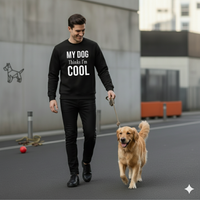 ⭐ VibeCore™ “My Dog Thinks I’m Cool” Premium Winter Sweatshirt